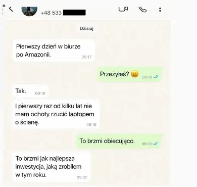 Rozmowa WhatsApp: pierwszy dzień w biurze po Amazonii, najlepsza inwestycja w tym roku