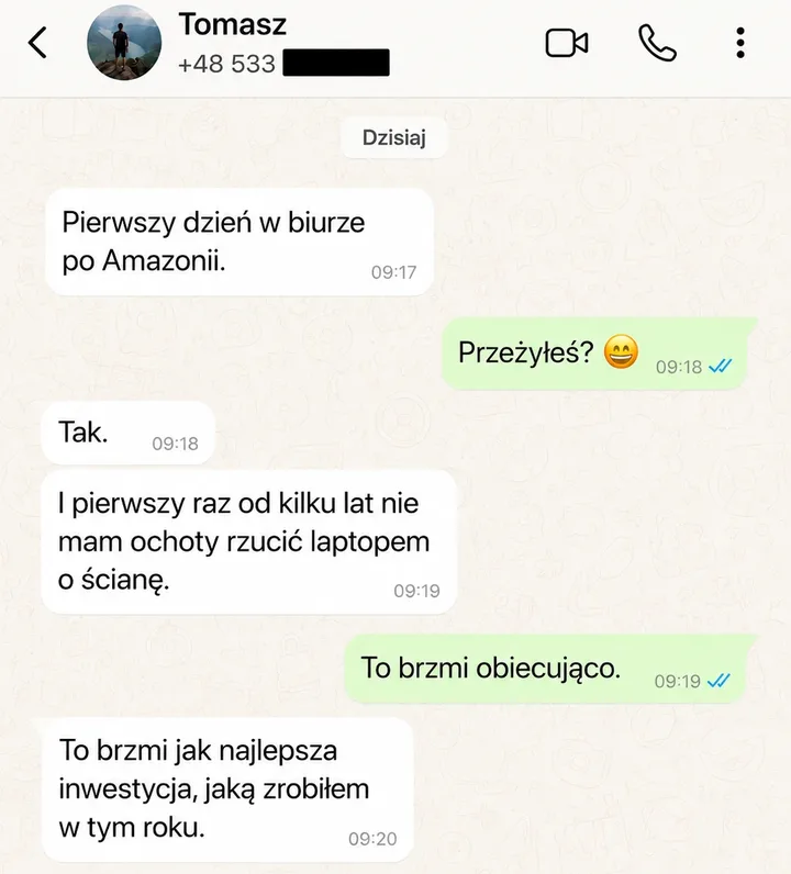Wiadomość WhatsApp: pierwszy dzień w biurze po Amazonii, najlepsza inwestycja w tym roku